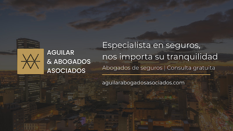Aguilar & Abogados Asociados - Abogados expertos en Derecho de Seguros